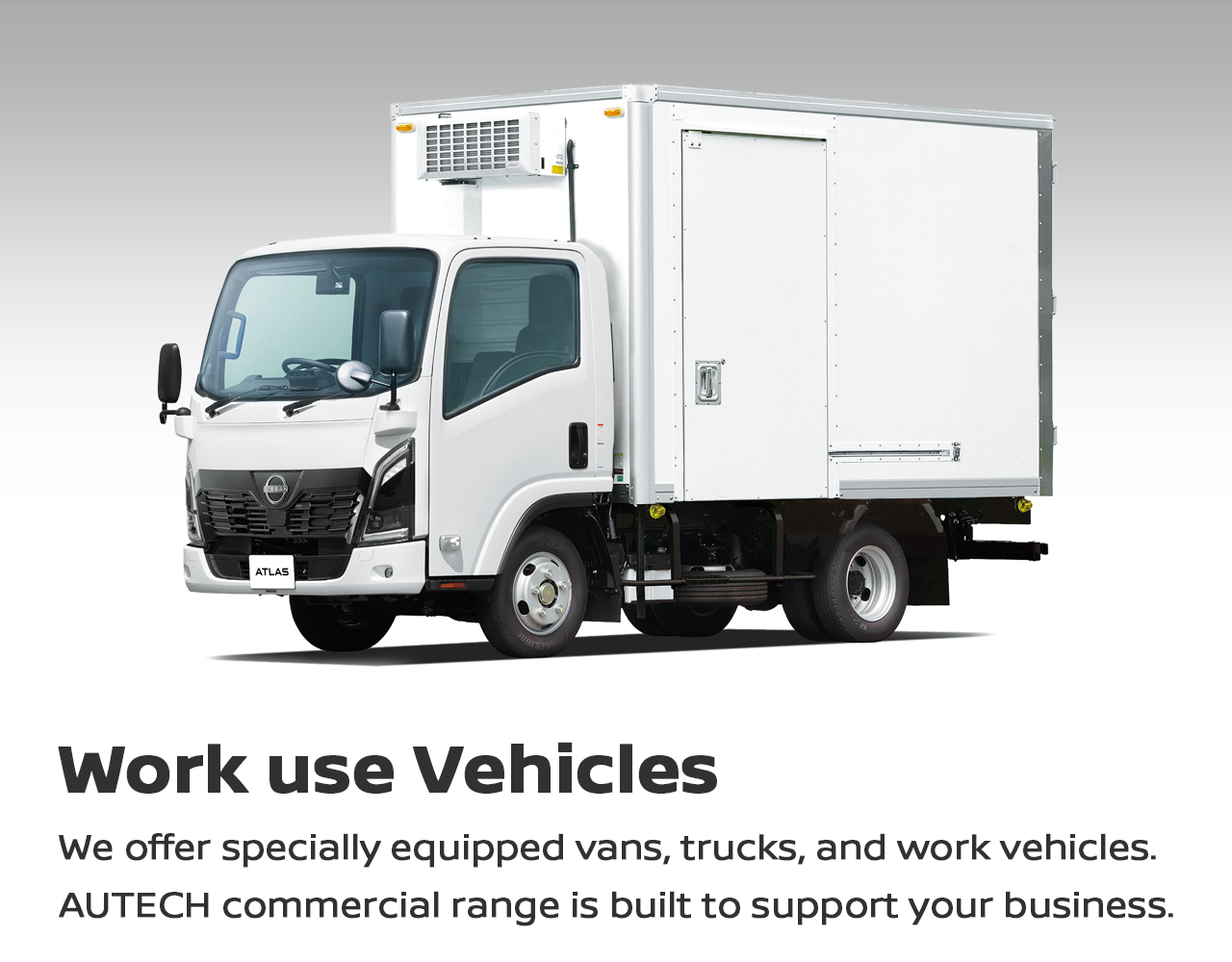 Work use Vehicles - We offer specially equipped vans, trucks, and work vehicles. Autech commercial range is built to support your business.